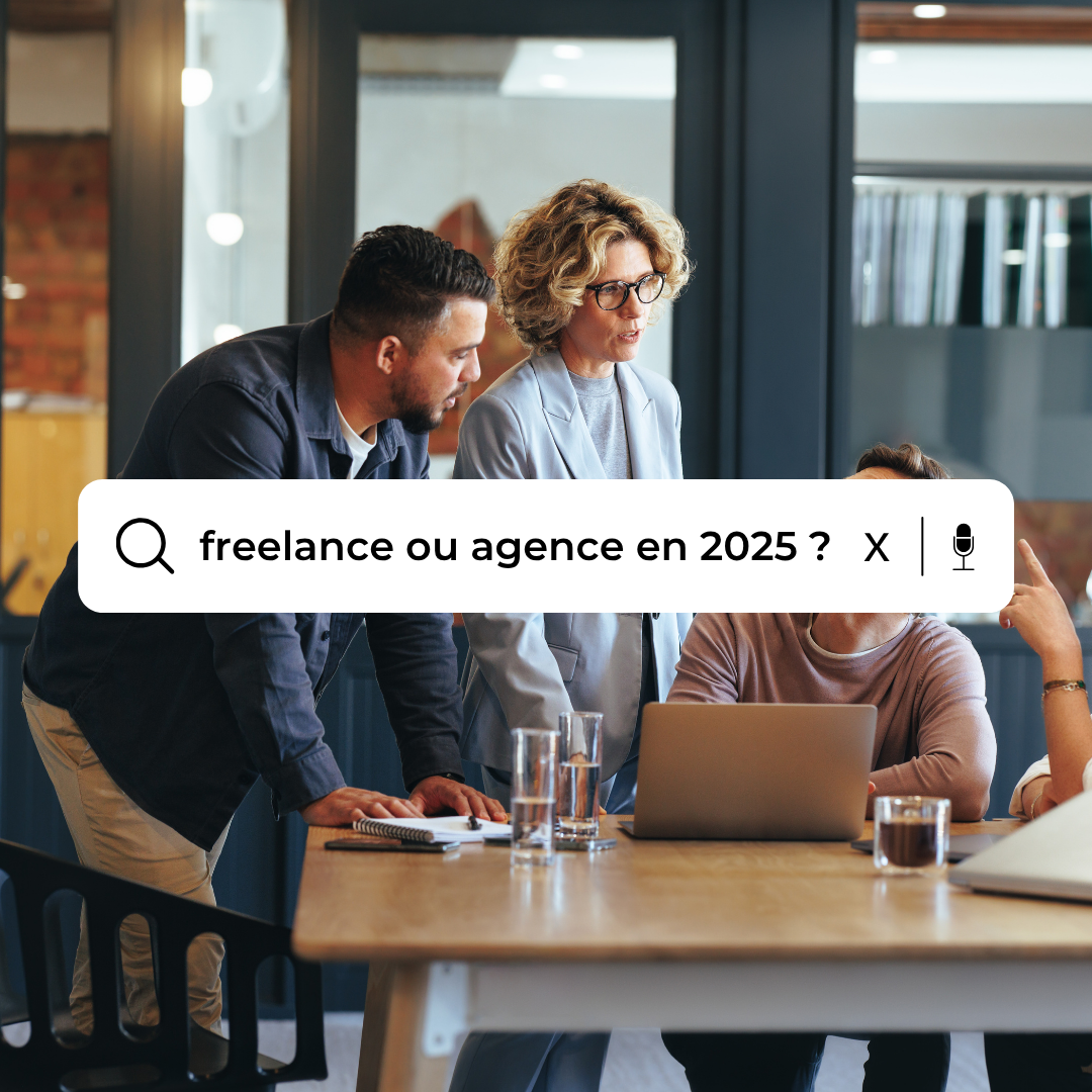 freelance ou agence marketing digital 2025